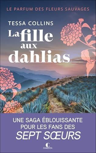 Le Parfum des fleurs sauvages Fille aux dahlias (La) T1