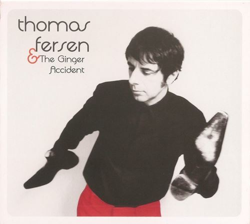 Thomas Fersen & the Ginger accident