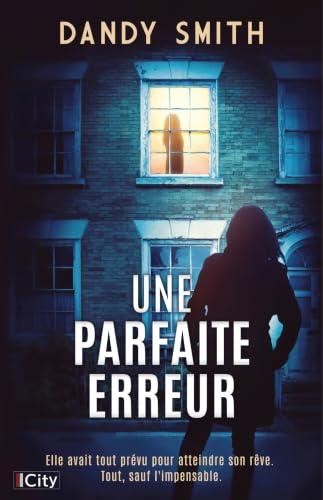 Une parfaite erreur